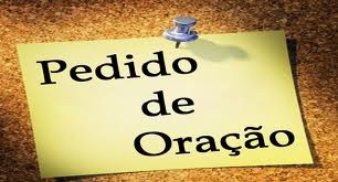 " PEDIDO DE ORAÇÃO" 